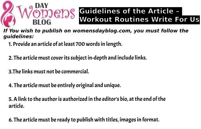 Guidelines of the Article – Workout Routines Write For Us