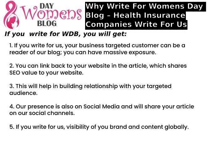 Why Write For Womens Day Blog – Health Insurance Companies Write For Us